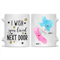 Personalized I Wish You Lived Next To Me Mug with Custom Name, 11oz 15oz Best Friend Mug, Long Distance State To State Gift, Bestie Name Mug