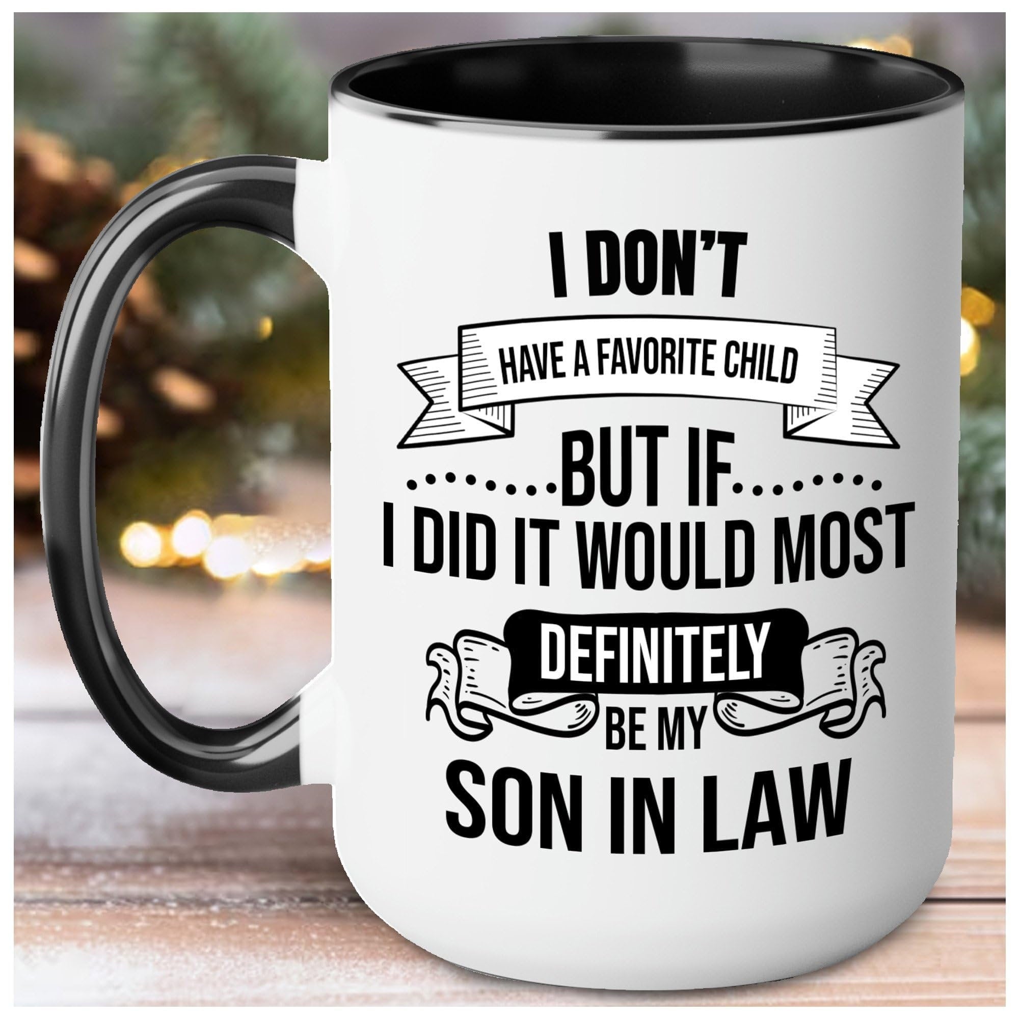 My Favorite Child is My Son In Law Mug 15oz 11oz, My Son In Law is My Favorite Child Mug Cup,My Favorite Child,Gift for Mother Father In Law