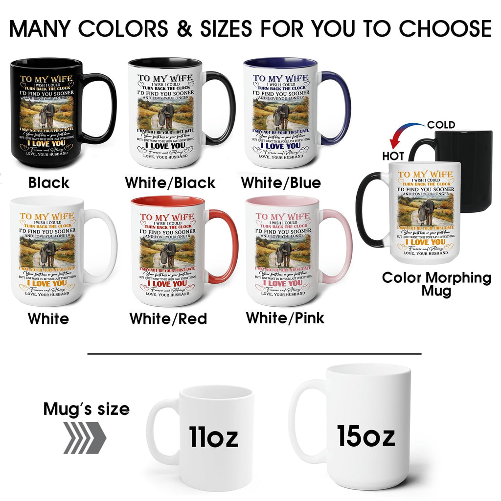 Personalized To My Wife Coffee Mug 15oz 11oz, I Wish Could Turn Back The Clock Wife Mug Gift, Romantic Gift For Her, Couple Anniversary Mug