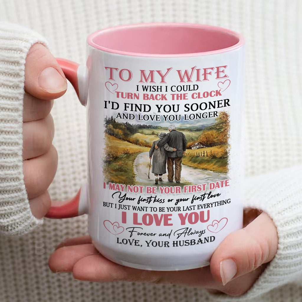 Personalized To My Wife Coffee Mug 15oz 11oz, I Wish Could Turn Back The Clock Wife Mug Gift, Romantic Gift For Her, Couple Anniversary Mug