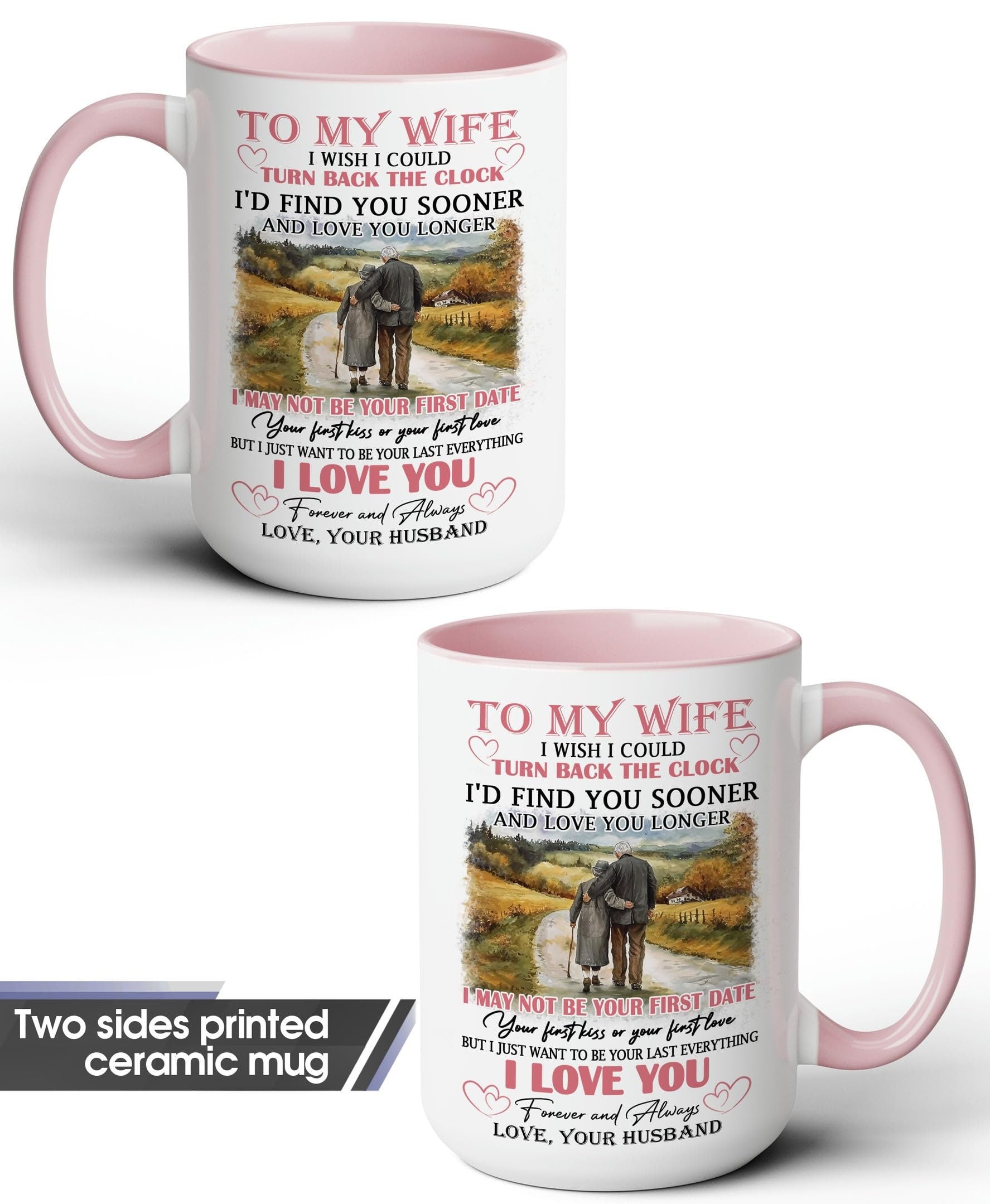 Personalized To My Wife Coffee Mug 15oz 11oz, I Wish Could Turn Back The Clock Wife Mug Gift, Romantic Gift For Her, Couple Anniversary Mug