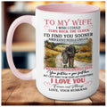 Personalized To My Wife Coffee Mug 15oz 11oz, I Wish Could Turn Back The Clock Wife Mug Gift, Romantic Gift For Her, Couple Anniversary Mug
